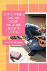 can digitally painting your artwork make it better? pinterest pin
